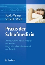 Praxis der Schlafmedizin - Boris A. Stuck, Joachim T. Maurer, Michael Schredl, Hans-G&uuml;nter Wee&szlig;