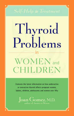 Thyroid Problems in Women and Children
