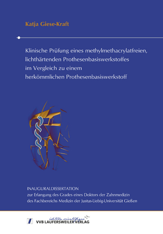 Klinische Prüfung eines methylmethacrylatfreien, lichthärtenden Prothesenbasiswerkstoffes im Vergleich zu einem herkömmlichen Prothesenbasiswerkstoff
