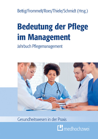 Bedeutung der Pflege im Management