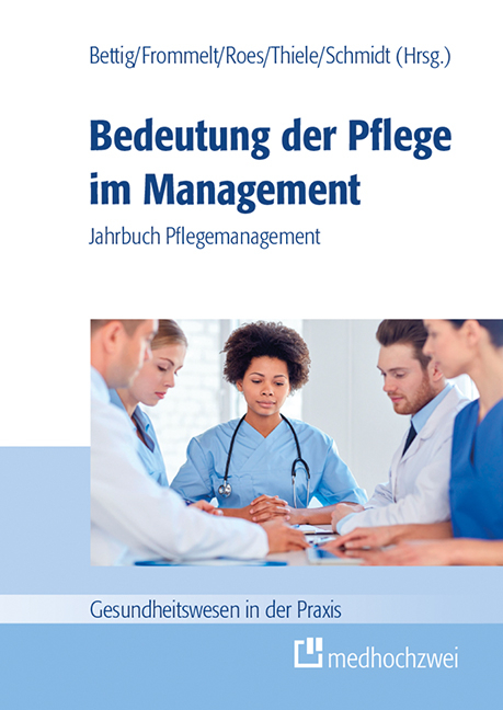 Bedeutung der Pflege im Management - 