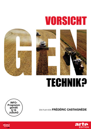 VORSICHT GENTECHNIK?