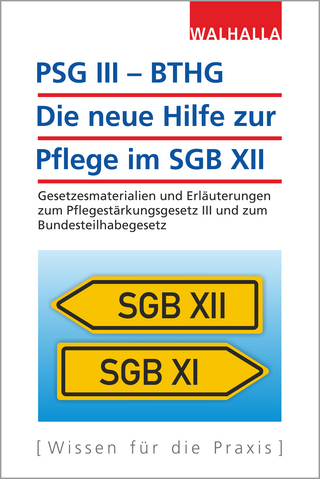 PSG III – BTHG: Die neue Hilfe zur Pflege im SGB XII