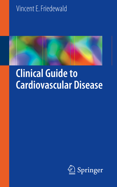 Clinical Guide to Cardiovascular Disease - Vincent E. Friedewald