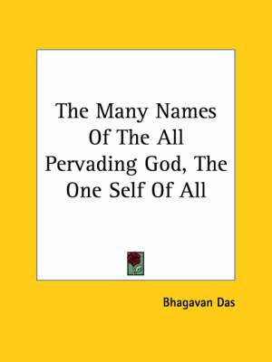The Many Names Of The All Pervading God, The One Self Of All