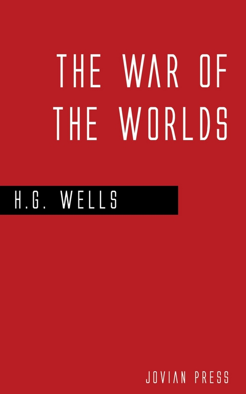 The War of the Worlds - H. G. Wells