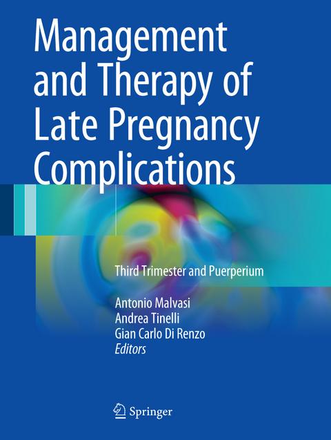Management and Therapy of Late Pregnancy Complications - 
