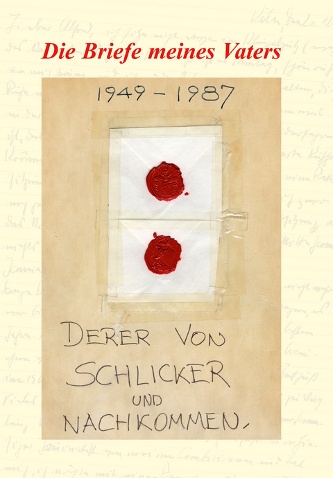 Die Briefe meines Vaters - Valerie Elisabeth Gogolin