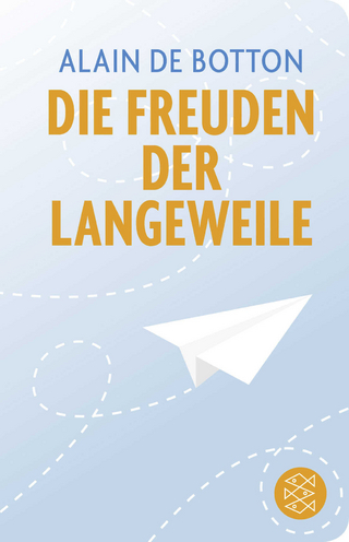 Die Freuden der Langeweile
