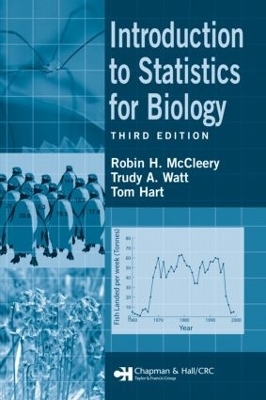 Introduction to Statistics for Biology - Trudy A. Watt, Robin H. McCleery, Tom Hart