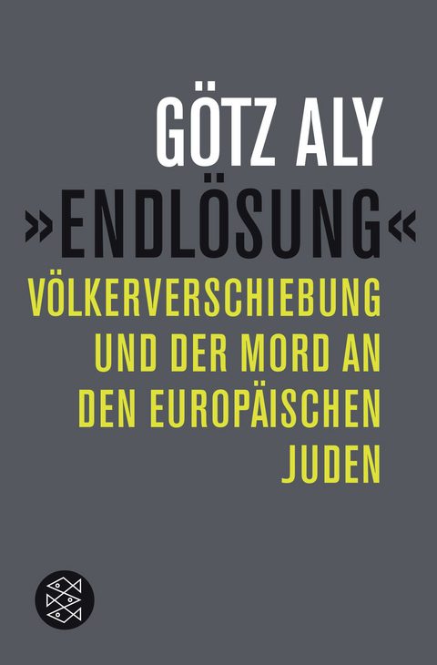 &raquo;Endl&ouml;sung&laquo; - G&ouml;tz Aly