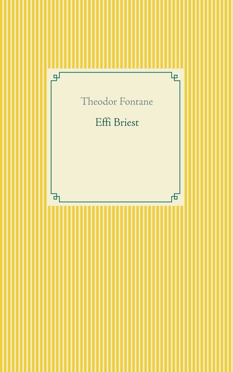 Effi Briest - Theodor Fontane