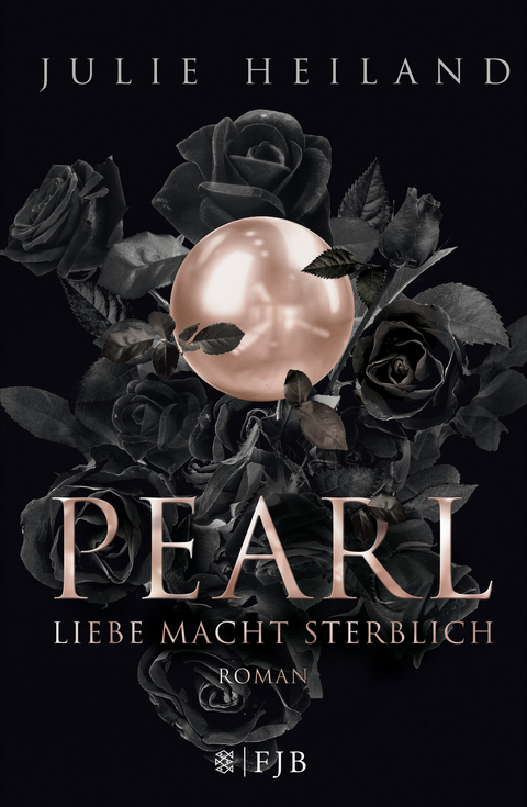 Pearl &ndash; Liebe macht sterblich - Julie Heiland