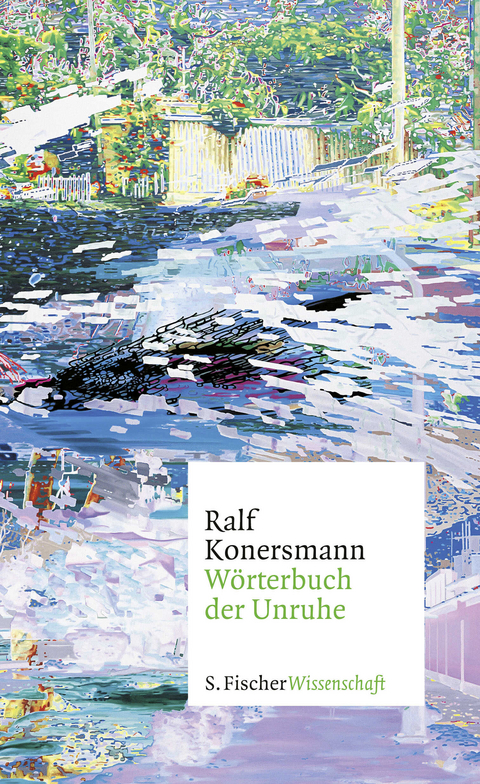 W&ouml;rterbuch der Unruhe - Ralf Konersmann