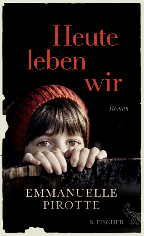 Heute leben wir - Emmanuelle Pirotte
