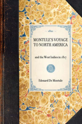Montul&eacute;'s Voyage to North America - &Eacute;douard de Montul&eacute;