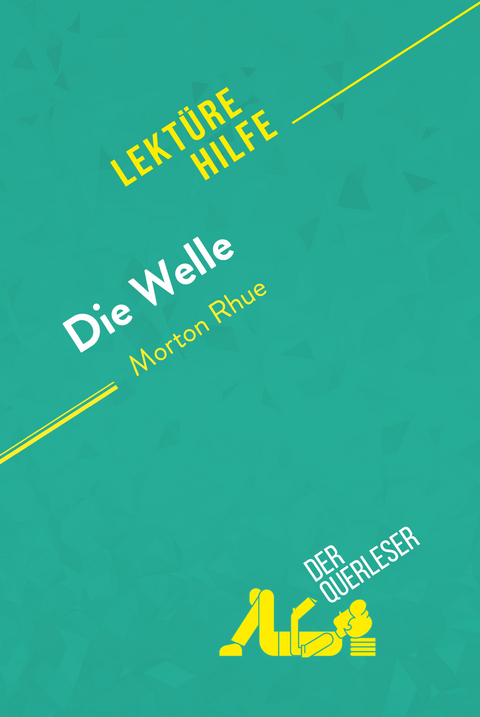 Die Welle von Morton Rhue (Lekt&uuml;rehilfe) - Nathalie Roland, Florence Balthasar