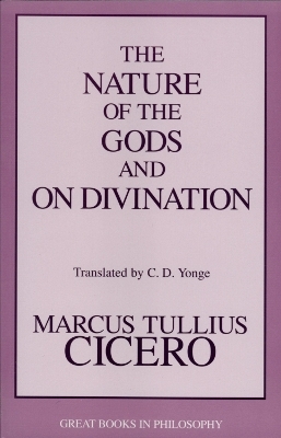 The Nature of the Gods and on Divination - Marcus Tullius Cicero