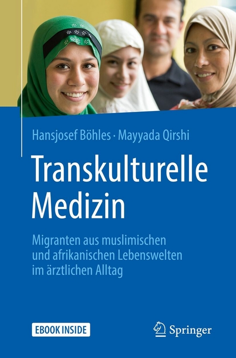 Transkulturelle Medizin - Hansjosef B&ouml;hles, Mayyada Qirshi