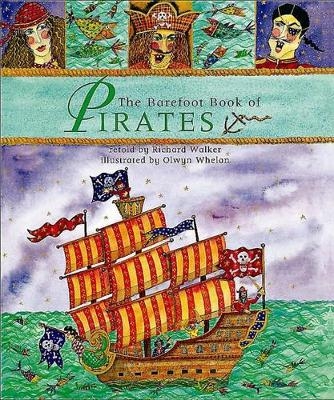 The Barefoot Book of Pirates - Richard Walker