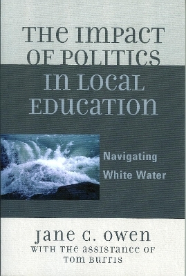The Impact of Politics in Local Education - Jane C. Owen