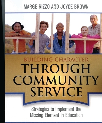 Building Character Through Community Service - Margaret Rizzo, Joyce Brown