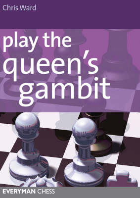 Play the Queen's Gambit - Chris Ward
