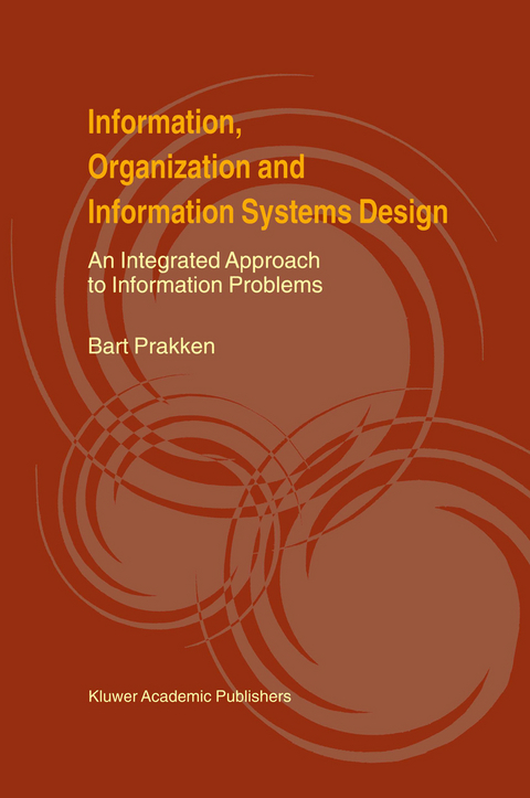 Information, Organization and Information Systems Design - Bart Prakken