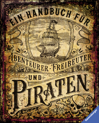 Ein Handbuch für Abenteurer, Freibeuter und Piraten