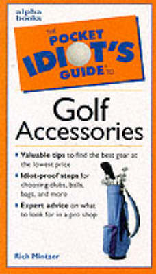 The Pocket Idiot's Guide to Golf Accessories - Rich Mintzer