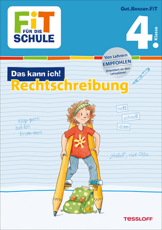 FiT FÜR DIE SCHULE: Das kann ich! Rechtschreibung 4. Klasse