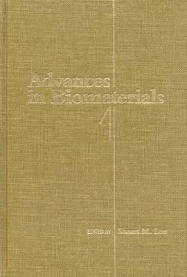 Advances in Biomaterials - Stuart M. Lee