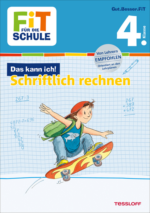 FiT F&Uuml;R DIE SCHULE: Das kann ich! Schriftlich rechnen 4. Klasse - Andrea Tonte