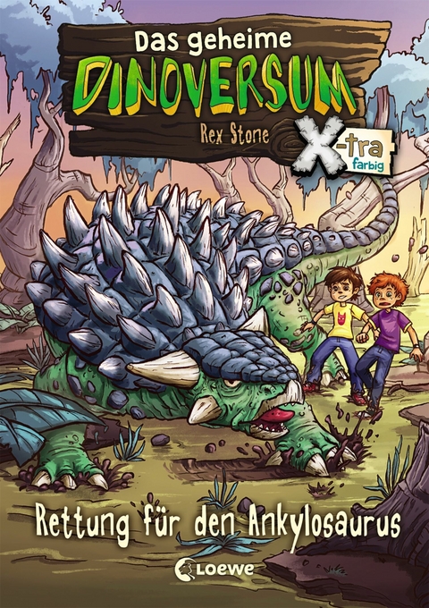 Das geheime Dinoversum Xtra (Band 3) - Rettung f&uuml;r den Ankylosaurus - Rex Stone