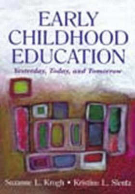 Early Childhood Education - Suzanne L. Krogh, Kristine L. Slentz