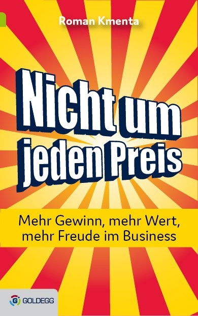 Nicht um jeden Preis - Roman Kmenta