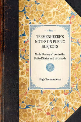 Tremenheere's Notes on Public Subjects - Hugh Seymour Tremenheere