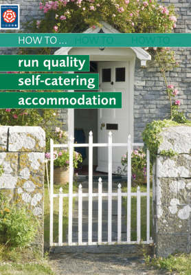 How to Run Quality Self-catering Accomodation