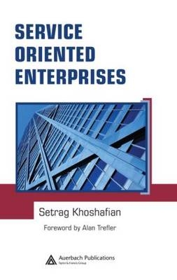 Service Oriented Enterprises - Setrag Khoshafian