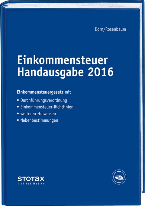 Einkommensteuer Handausgabe 2016 - Eckhard Dorn, Gerlinde Rosenbaum