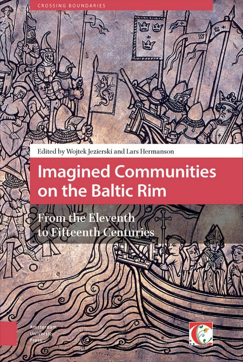 Imagined Communities on the Baltic Rim, from the Eleventh to Fifteenth Centuries - 