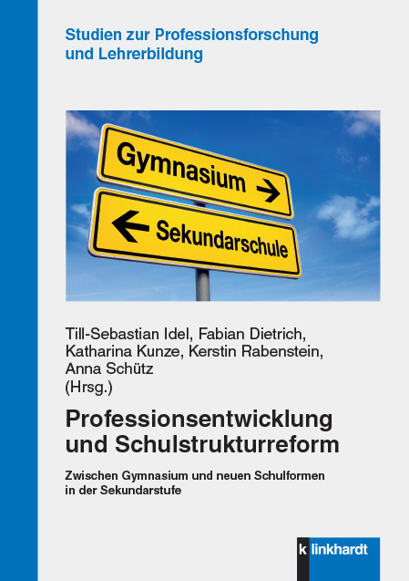 Professionsentwicklung und Schulstrukturreform - 