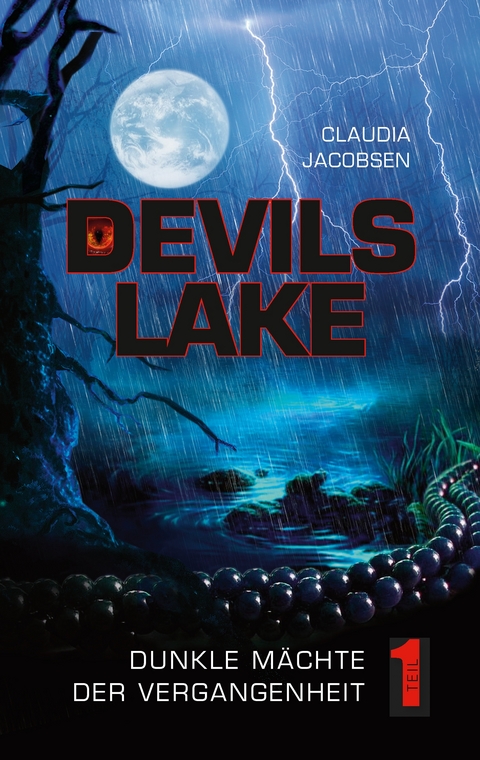 Devils Lake - Dunkle Mächte der Vergangenheit - Claudia Jacobsen