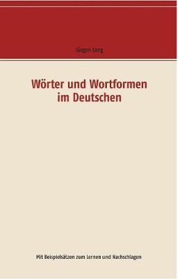 W&ouml;rter und Wortformen im Deutschen