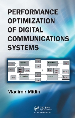Performance Optimization of Digital Communications Systems - Vladimir Mitlin