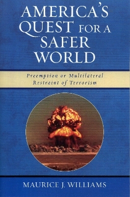 America's Quest for A Safer World