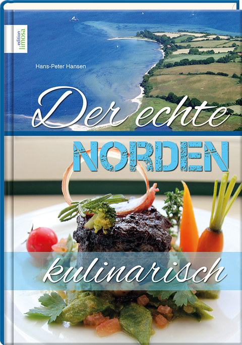 Der echte Norden – kulinarisch - Hans-Peter Hansen