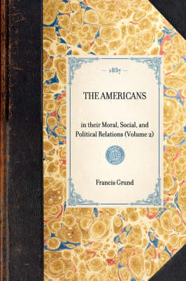 Americans - Francis J Grund