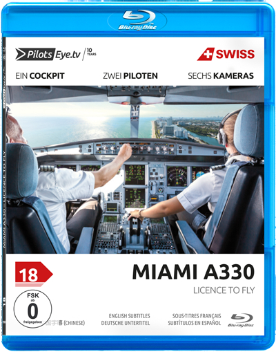 PilotsEYE.tv | MIAMI | SWISS A330 - Blu-ray® - Thomas Aigner