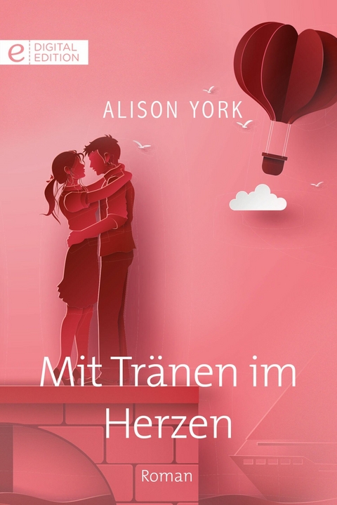 Mit Tr&auml;nen im Herzen - Alison York